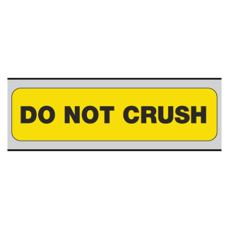 "DO NOT CRUSH"